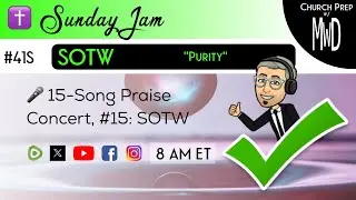 ✝️ #41S 🎤Sunday Jam, ft SOTW: 