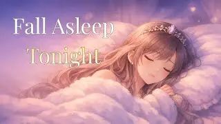 Fall Asleep Fast Tonight 🌙 Deep Sleep Music for Exhausted Moms