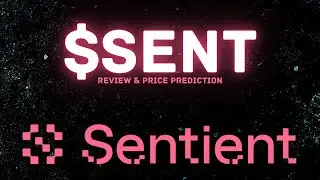 Sentient AI Review & SENT Coin Price Prediction!