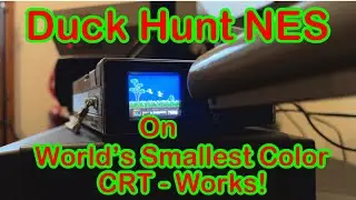 Duck Hunt NES On World's Smallest Color CRT TV 1.5