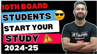 10TH BOARD STUDENTS START YOUR STUDY | JR TUTORIALS |