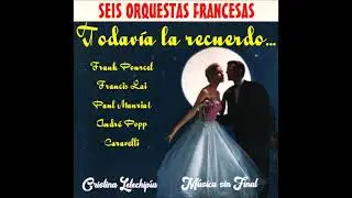 TODAV&Iacute;A LA RECUERDO...(Seis Orquestas Francesas-Pourcel-Lai-Mauriat-Popp-Caravelli-Lefebvre).