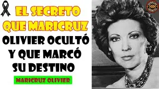 El SECRETO mejor guardado de MARICRUZ OLIVIER: fama, censura y un final devastador