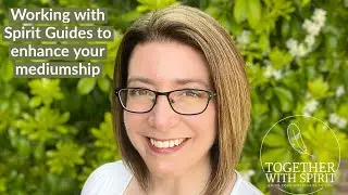 DEVELOP YOUR MEDIUMSHIP - HOW TO CONTACT AND COMMUNICATE WITH SPIRIT GUIDES
