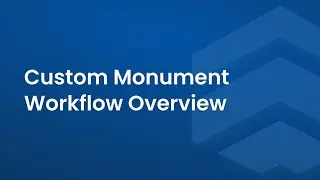Custom Monument Workflow Overview in GordE