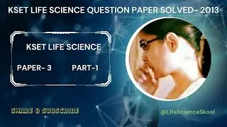 KSET Life science question paper solved - 2013, paper-3,  PART -1