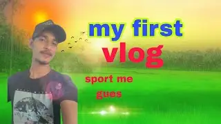 my first  vlogs #viralvideos  natrue short @vidoe sports me #viralvideos