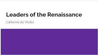 Leaders of the Renaissance: Catherine de' Medici