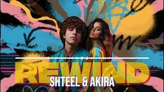 Shteel & Akira - Rewind (Official Lyric Video)
