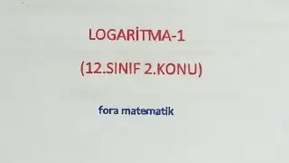 12.SINIF 2.KONU:LOGARİTMA