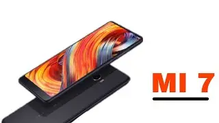 Mi 7, spec's,launch date in India, design,look...🔥🔥