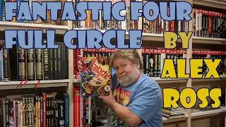 Fantastic Four: Full Circle by Alex Ross - Review