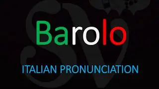 How to Pronounce Barolo? Italian Wine Pronunciation