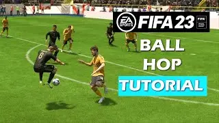 FIFA 23: BALL HOP - SKILL TUTORIAL