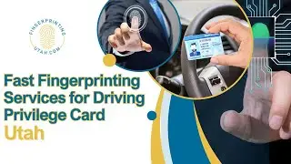 Fast Fingerprinting Services For Driving Privilege Card Utah
