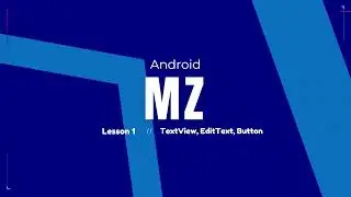 TextView, EditText, Button | Android | Kotlin