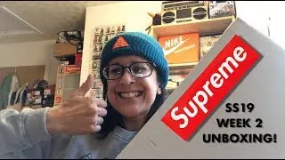 SUPREME SS19 WEEK 2 UNBOXING!