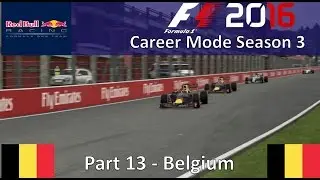F1 2016 Career Mode Season 3 Part 13 - Belgium (A CRAZY RACE!!!)
