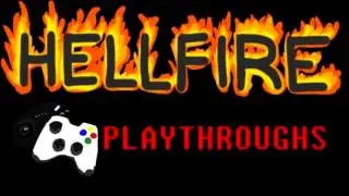 HellfirePlaythroughs is back!