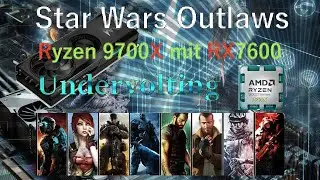Ryzen 9700x mit RX7600 / Stromsparend / STAR WARS OUTLAWS