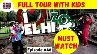 Delhi Zoo Full Tour With Kids| Timings,Booking Tickets With Price | Delhi Zoo After Lockdown