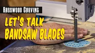 Bandsaw Blades for Wood Carving Cut Outs - Wood Carving Tools -