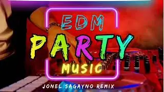 JOPAY - DJ JONEL SAGAYNO MASHUP EDM PARTY REMIX 