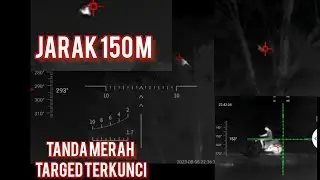 MANTAU KELALAWAR DI MALAM HARI MENGGUNAKAN NVT2PRO THERMAL INFIRAY#TARGED TIDAK BISA SEMBUNYI