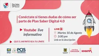 YouTube Live: L&aacute;nzate con Plan Saber Digital 4.0