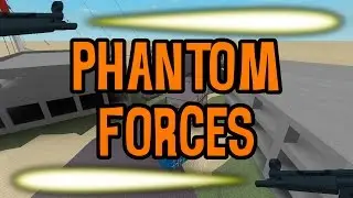 Roblox Phantom Forces Livestream! | 14/08/2016 | FULL LIVESTREAM PLAYBACK!
