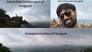 Sohna Fort | Delhi NCR ka unxplored place | Hidden gem of Gurgaon | This place really exists?