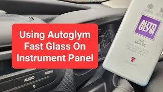 Using Autoglym Fast Glass To Clean Vehicle Instrument Panel Demonstration