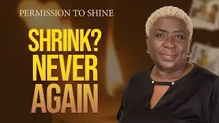 Stop Shrinking to Fit In | Permission to Shine in Your Third Act | Empowering Midlife Women