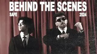 Alexander Panetta & Aidan Skira - SAFE (BEHIND THE SCENES)