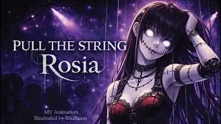 🎵 Pull the String, Rosia | Dark EDM / Dance / Club / Animated MV