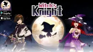 The Witch's Knight - Gameplay | Android Apk iOS #TheWitchsKnight #newgame #gameviewtrending #viral