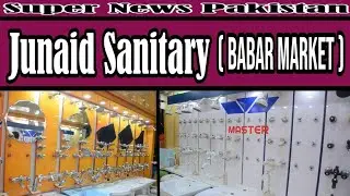 Junaid Sanitary ( Babar Market landhi )