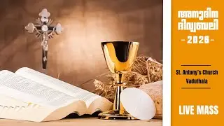 FEBRUARY 01-02-2026,  ,6.45 AM | St.Antony's Church VADUTHALA, Kochi ||  ദിവ്യബലി | LIVE ||