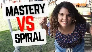 Understanding Spiral and Mastery-Based Homeschool Curriculum: Which is BEST? 🤔