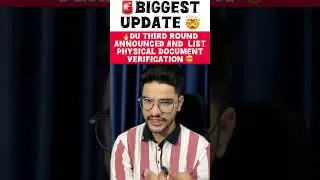 🔥🚨The Third Round Announced 😱🔥 And List Physical Document Verification 🤯 #DelhiUniversity #cuet