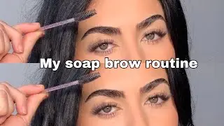 Soap Brow Routine | For thick stubborn brows #soapbrows #brows #browroutine