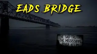 The Sad Truth The Mississippi River Keeps | Eads Bridge