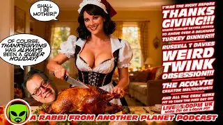 LIVE@5: Pre-Turkey Day Special!!! Russell T Davies Weird Love of Twinks & Doctor Who!!!