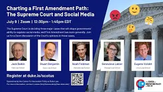 Center for Innovation Policy | Charting a First Amendment Path: The Supreme Court and Social Media
