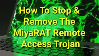 TWIM Ep237 Pt2: How To Stop & Remove The MiyaRAT Remote Access Trojan #Malware Threat From Your PC