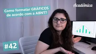 Como formatar GR&Aacute;FICOS de acordo com a ABNT? - Pesquisa na Pr&aacute;tica #42