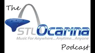 The STL Ocarina Podcast 12/25/25