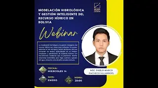 MASTERCLASS EN MODELACIÓN HIDROLÓGICA Y GESTIÓN INTEGRAL DE RECURSOS HÍDRICOS EN BOLIVIA