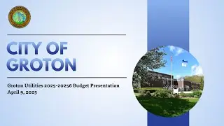 Groton Utilities Budget Presentation 2025-2026