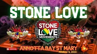 World Immortal Stone Love LIVE in Annotto Bay St. Mary 🇯🇲 - March 6, 2010!